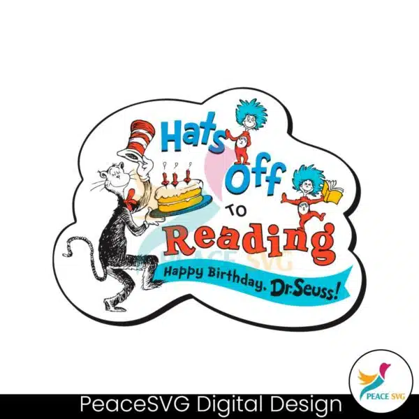 hats-off-to-reading-happy-birthday-dr-seuss-svg