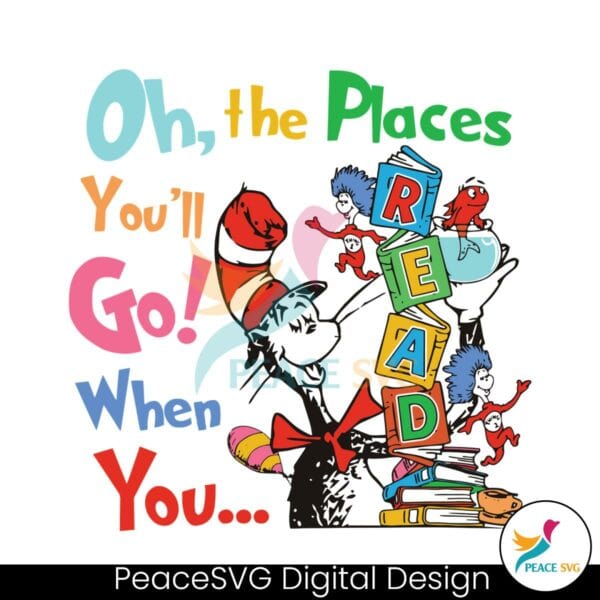 Reading Day Oh The Places You Will Go When You Read SVG » PeaceSVG