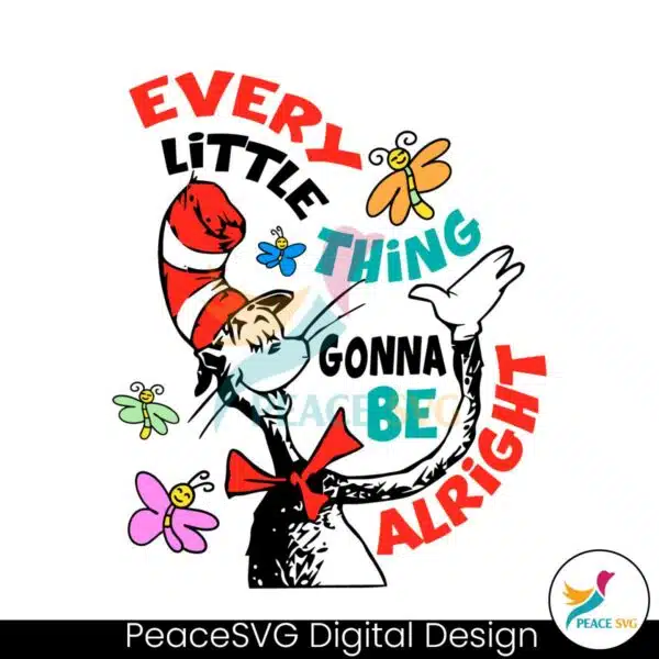 every-little-thing-gonna-be-alright-dr-seuss-svg