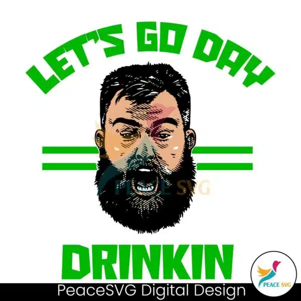 lets-go-day-drinkin-funny-jason-kelce-meme-svg