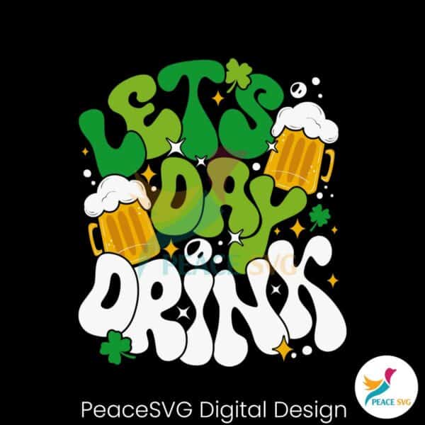 lets-day-drink-lucky-beer-patricks-day-svg