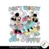 dont-worry-be-happy-mickey-and-minnie-easter-png