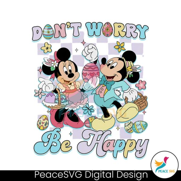 dont-worry-be-happy-mickey-and-minnie-easter-png
