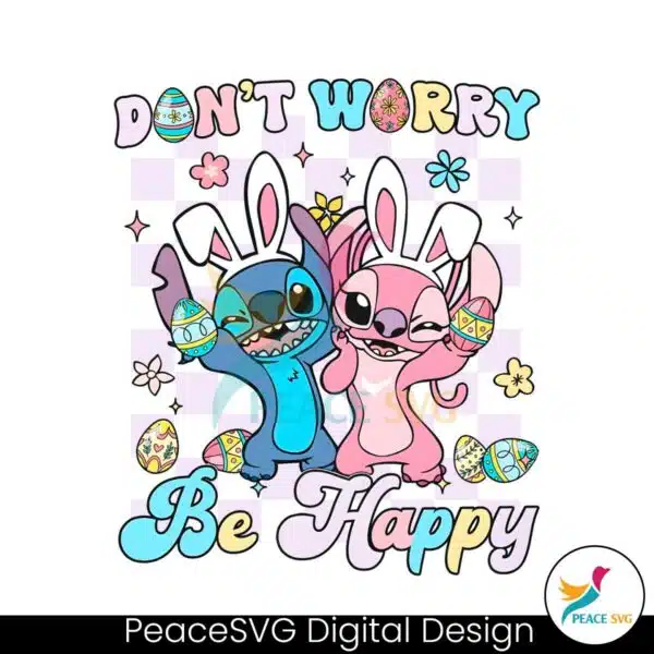 stitch-and-angel-easter-dont-worry-be-happy-png