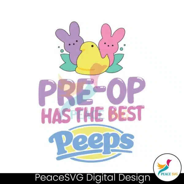 preop-has-the-best-peeps-svg