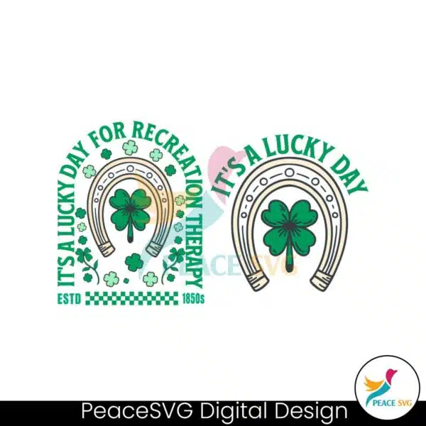 its-lucky-day-for-recreation-therapy-svg