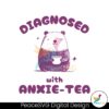 retro-diagnosed-with-anxie-tea-svg