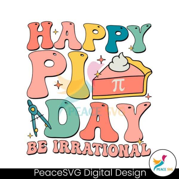 happy-pi-day-be-irrational-svg