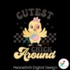 groovy-cutest-chick-around-easter-svg