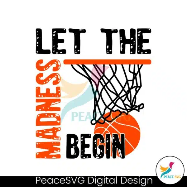 let-the-madness-begin-basketball-lover-svg