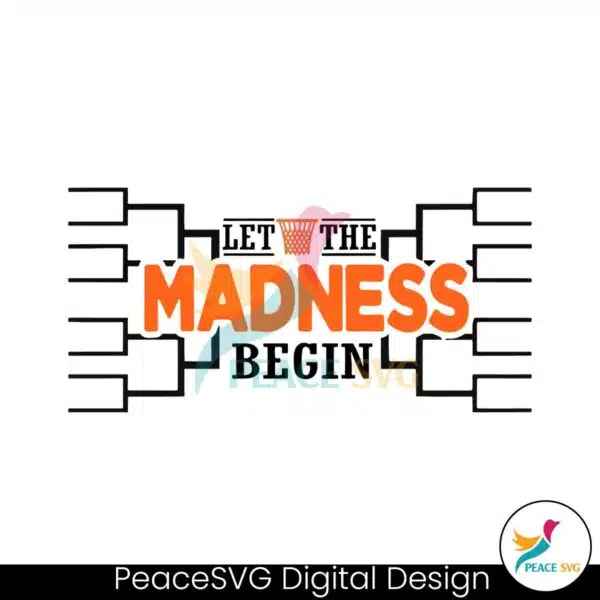 let-the-madness-begin-funny-basketball-svg