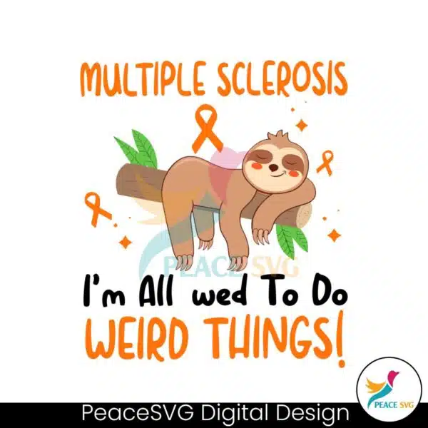 multiple-sclerosis-im-allowed-to-do-weird-things-svg