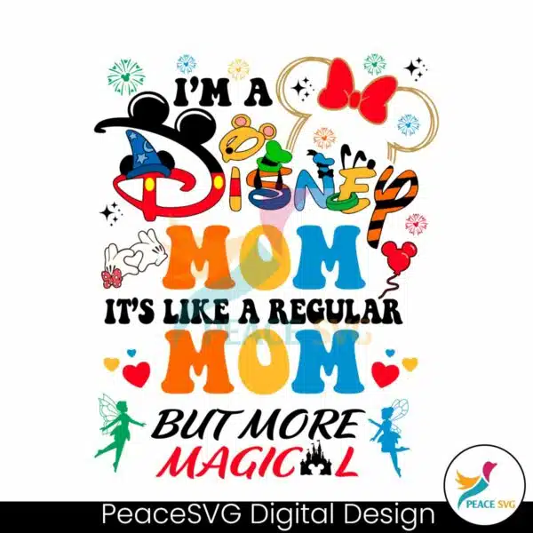 im-a-disney-mom-its-like-a-regular-mom-svg