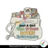 just-a-girl-who-brings-books-everywhere-svg