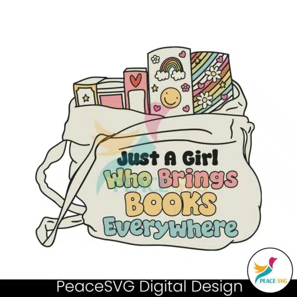 just-a-girl-who-brings-books-everywhere-svg