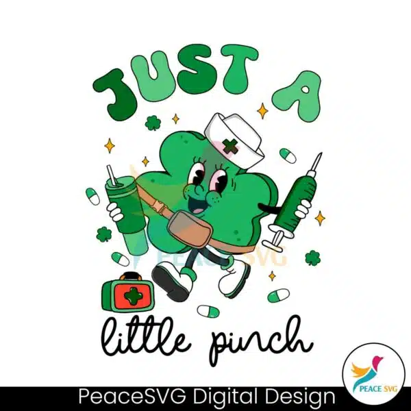 cute-shamrock-nurse-just-a-little-pinch-svg