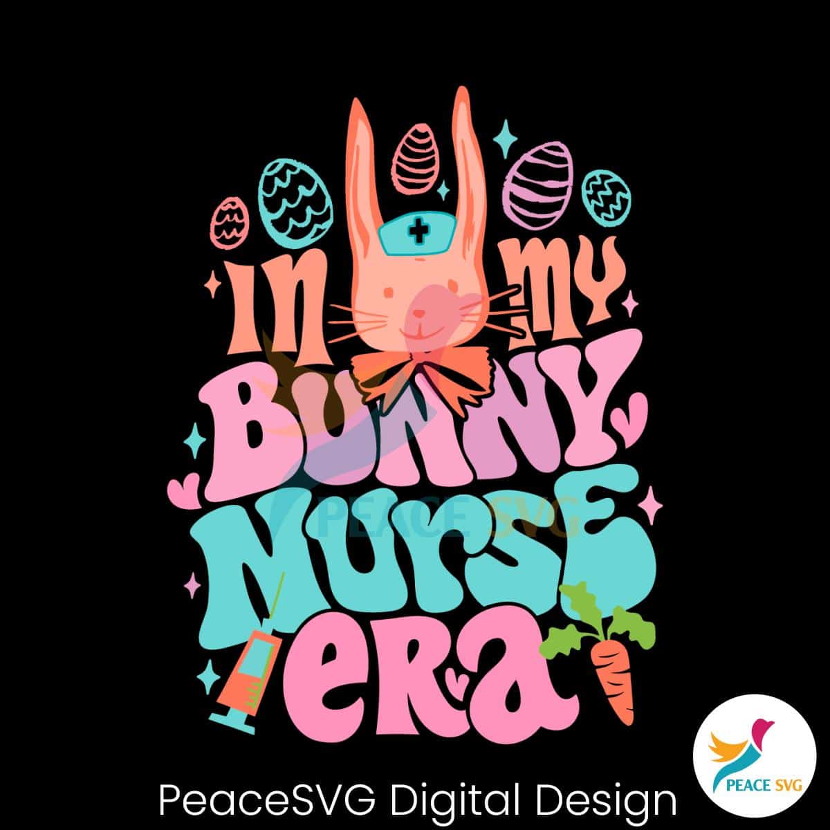 Easter Day In My Bunny Nurse Era SVG » PeaceSVG