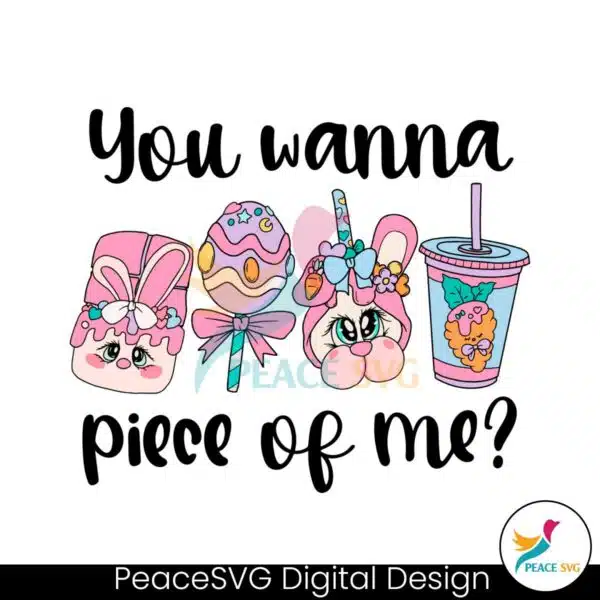 you-wanna-piece-of-me-coffee-easter-svg