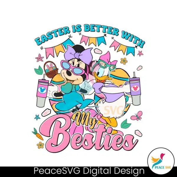easter-is-better-with-my-besties-svg