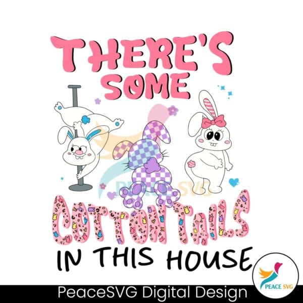 funny-theres-some-cotton-tails-in-this-house-svg