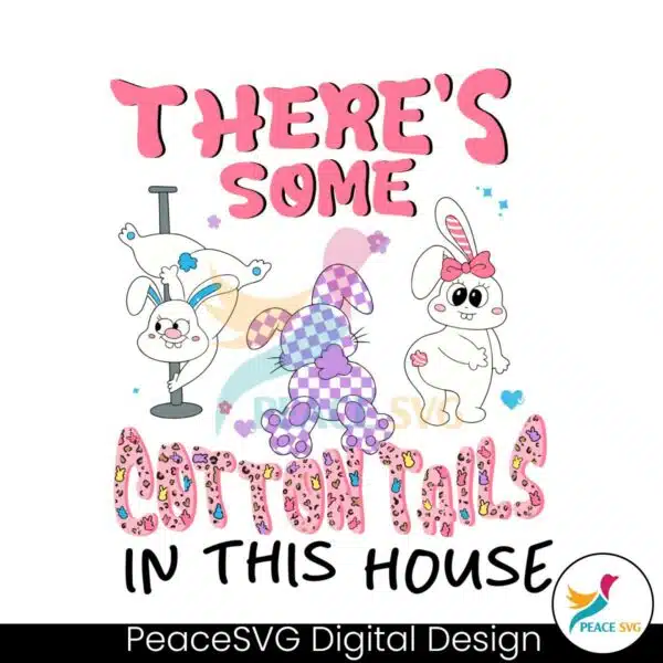 funny-theres-some-cotton-tails-in-this-house-svg