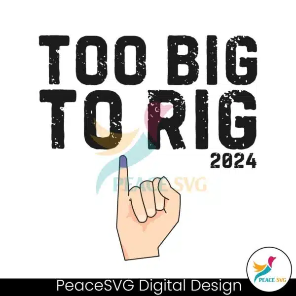 too-big-to-rig-2024-meme-republican-svg