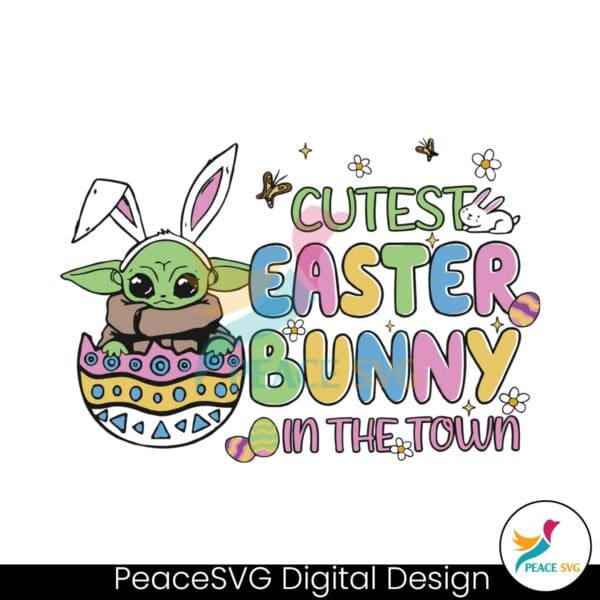 baby-yoda-cutest-easter-bunny-in-the-town-svg