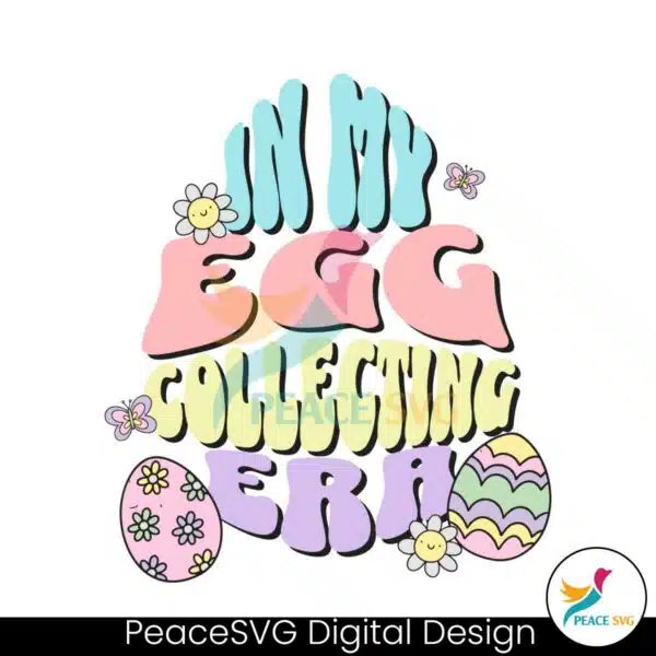 happy-easter-in-my-egg-collecting-era-svg