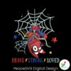 brave-strong-loved-bluey-spiderman-svg