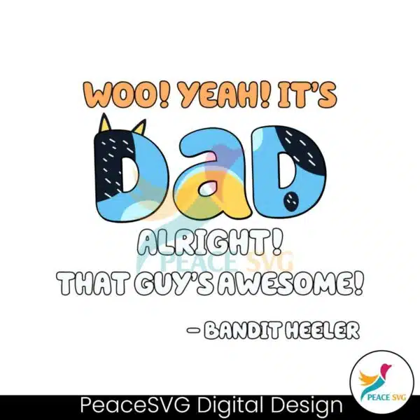 bluey-dad-alright-that-guys-awesome-bandit-heerler-svg