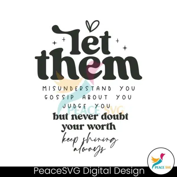 let-them-misunderstand-you-self-love-svg