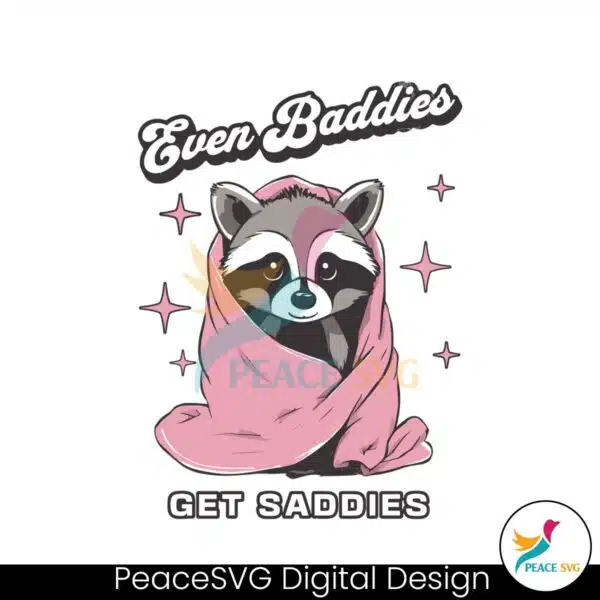 raccoon-even-baddies-get-saddies-svg