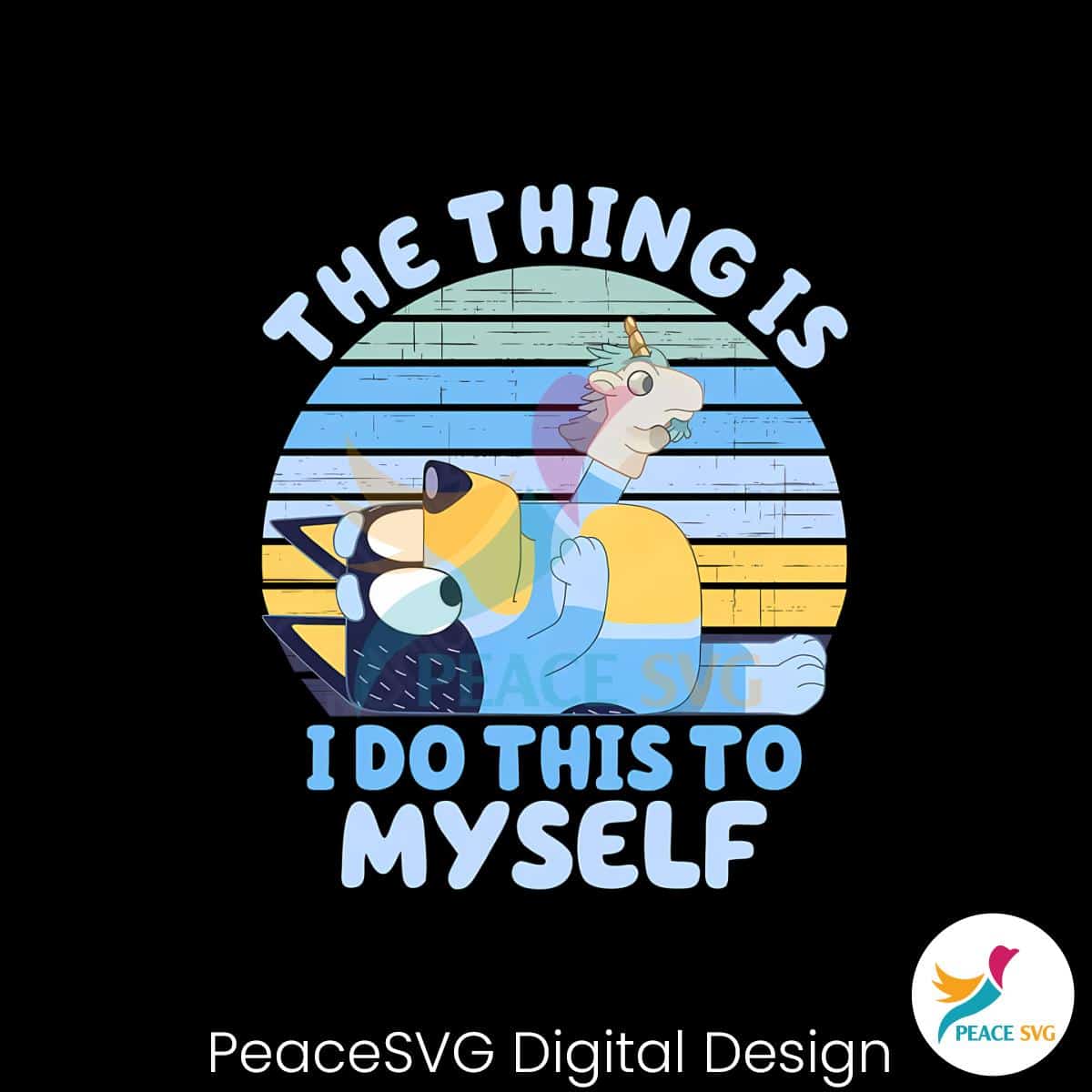 the-thing-is-i-do-this-to-myself-png