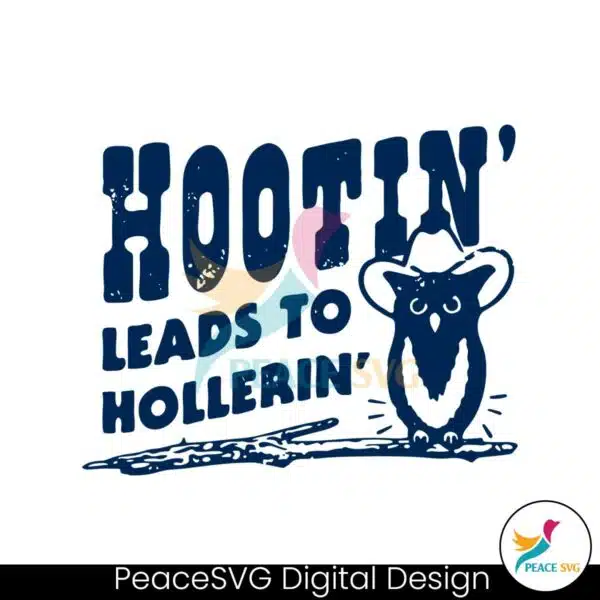 hootin-leads-to-hollerin-meme-svg