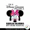 im-a-disney-grandma-its-like-a-regular-grandma-svg