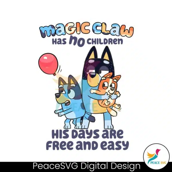 bluey-magic-claw-has-no-children-his-days-are-free-png