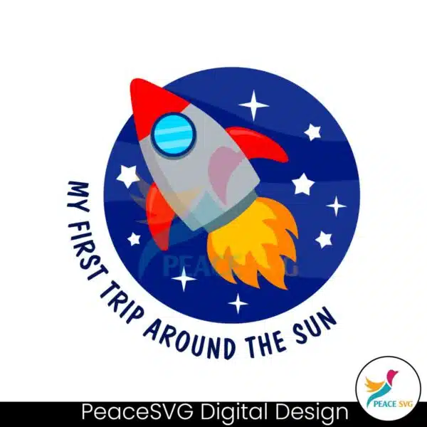 my-first-trip-around-the-sun-rocket-svg