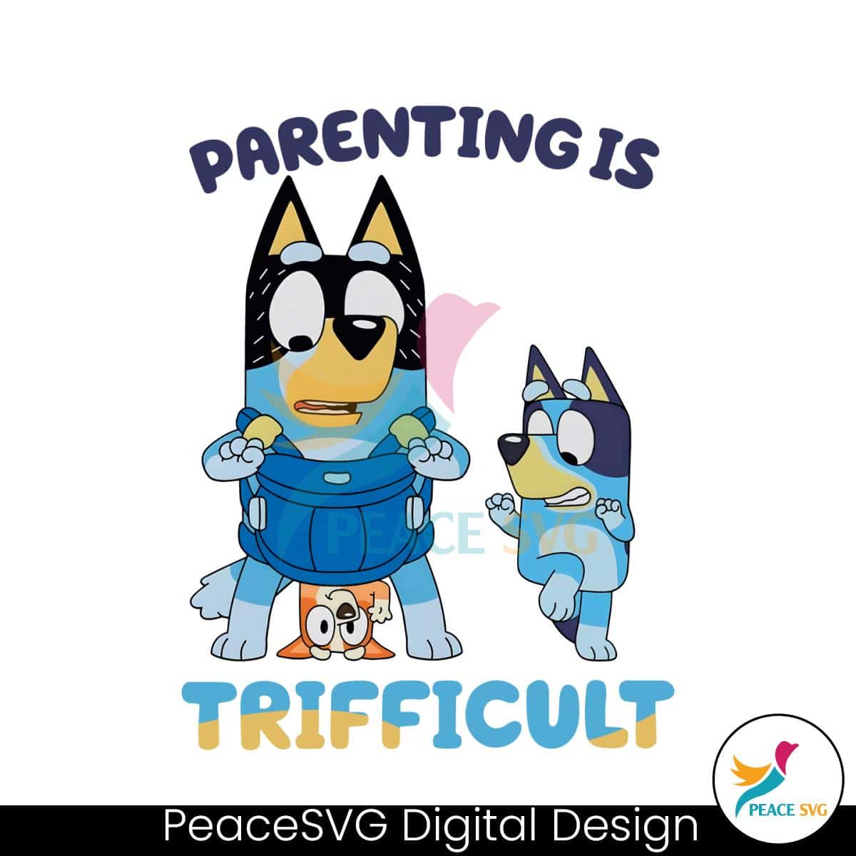 bluey-parenting-is-trifficult-bandit-heeler-png