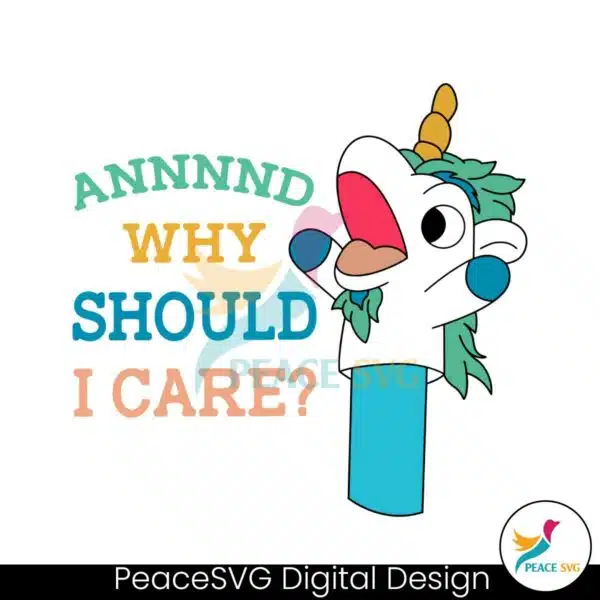 why-should-i-care-unicorn-bluey-svg