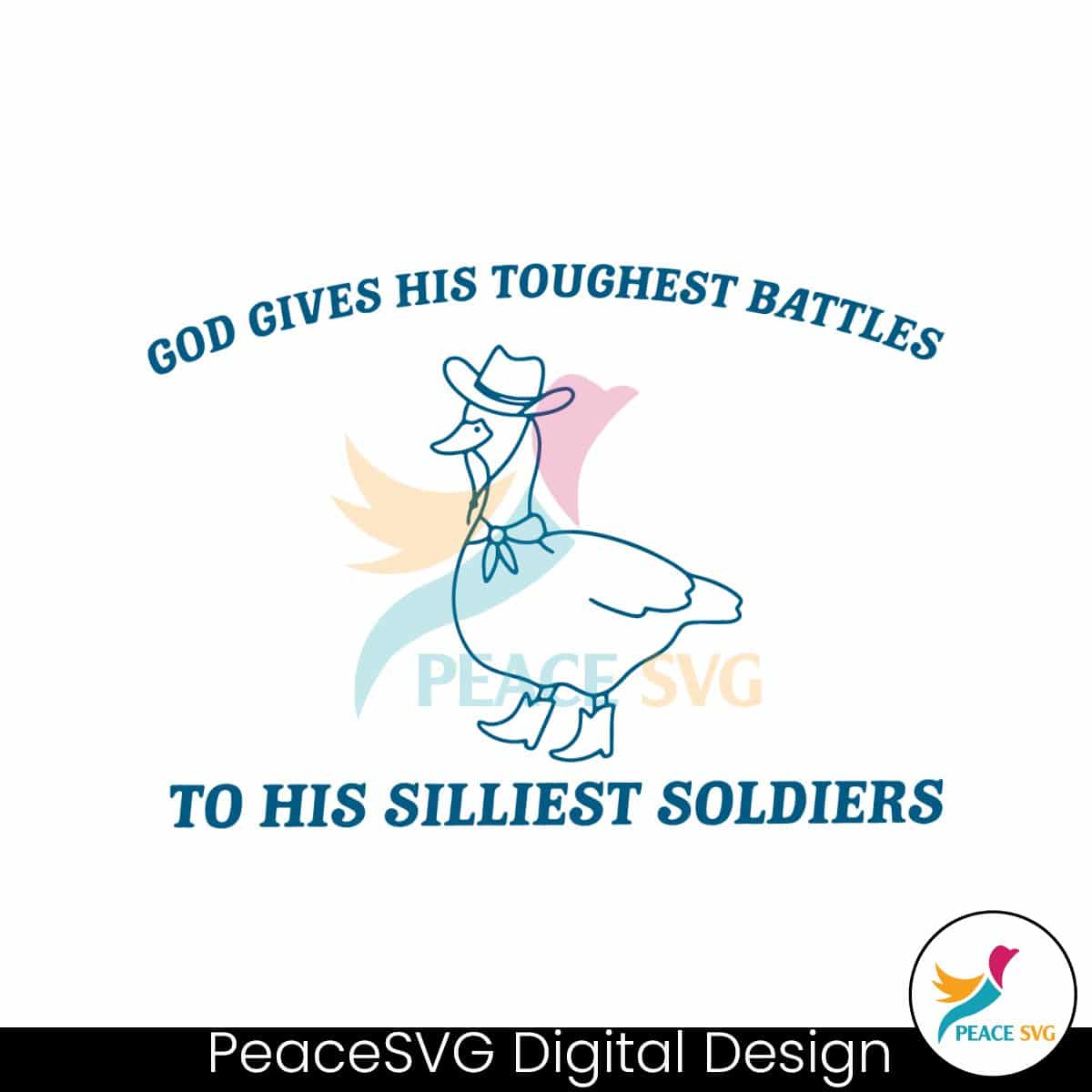 God Gives His Toughest Battles Meme Svg » Peacesvg