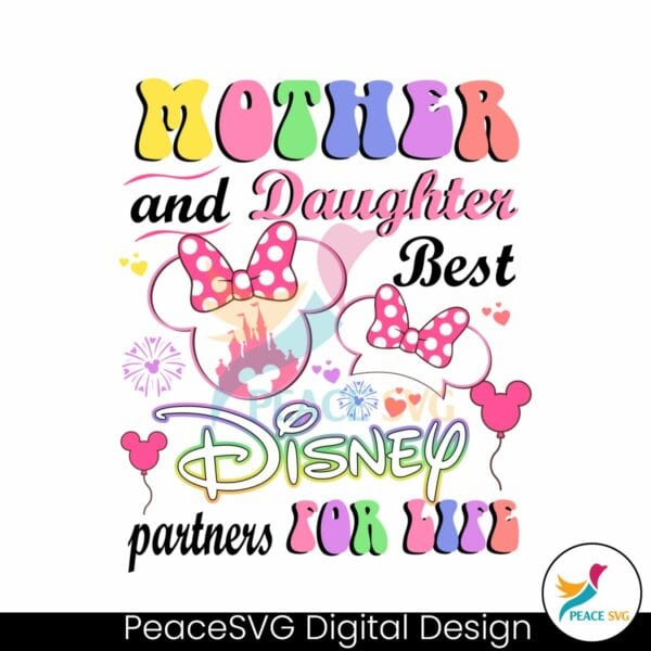 mother-and-daughter-best-disney-partners-for-life-svg