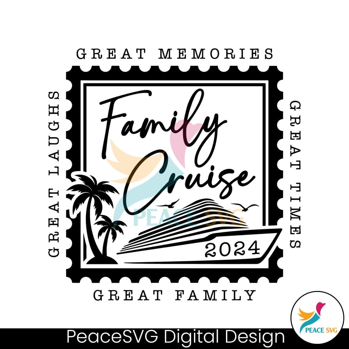 Family Cruise 2024 Great Memories SVG » PeaceSVG