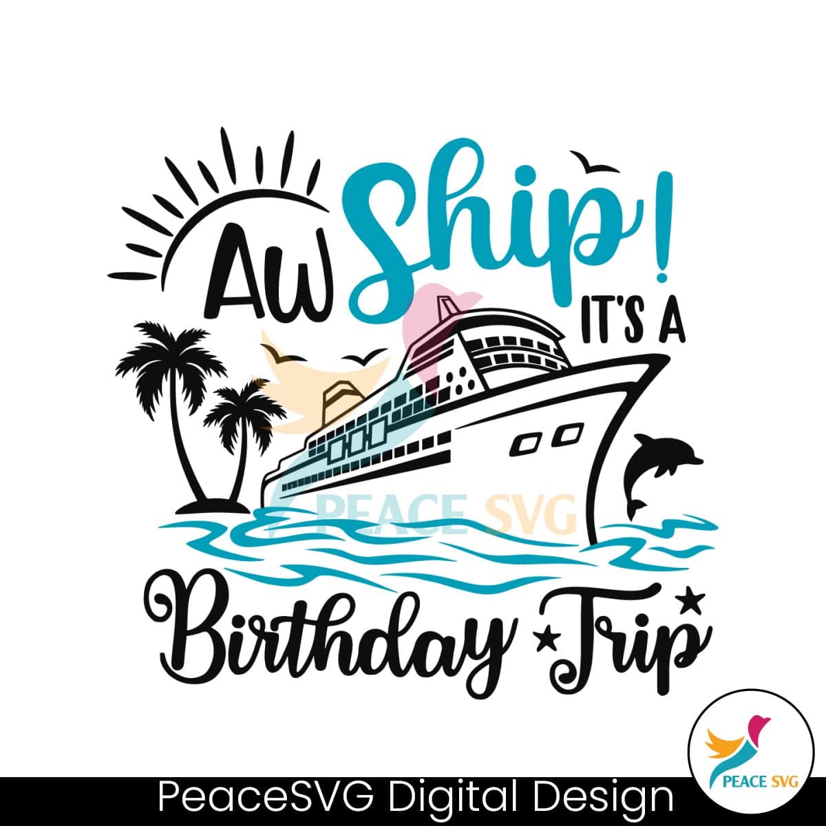 Retro Aw Ship Its A Birthday Trip SVG » PeaceSVG