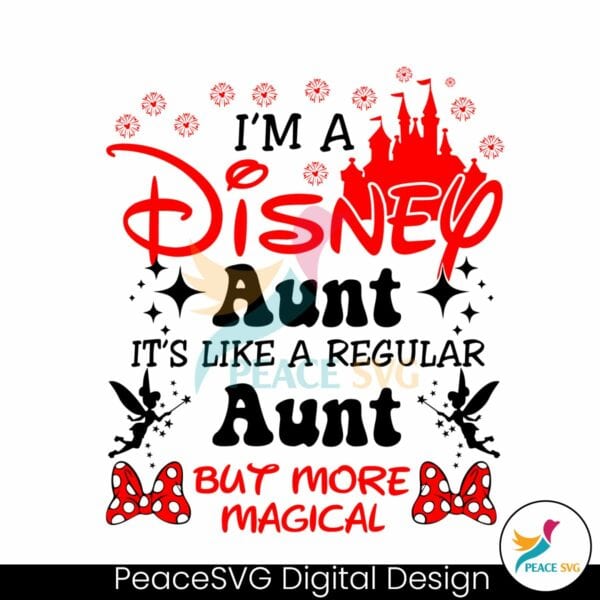 im-a-disney-aunt-its-like-a-regular-aunt-svg