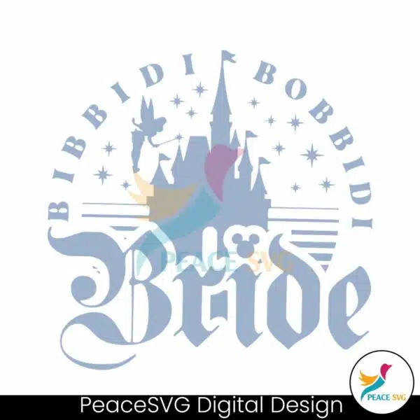 bibbidi-bobbidi-bride-disney-bachelorette-svg