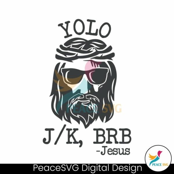 yolo-jesus-brb-funny-easter-christian-svg