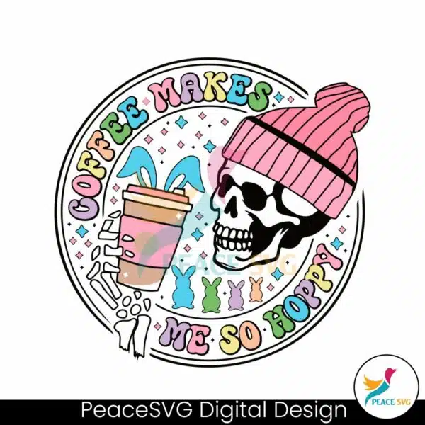 coffee-makes-me-so-hoppy-skeleton-easter-bunny-svg