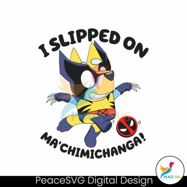 i-slipped-on-ma-chimichanga-bluey-svg