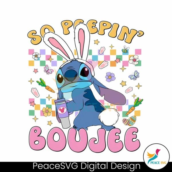 stitch-easter-bunny-so-peepin-boujee-png