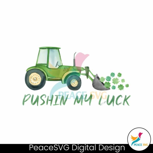 pushin-my-luck-funny-st-patricks-day-png
